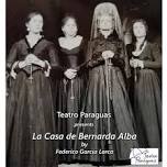 Featured image for Teatro Paraguas presents 'La Casa de Bernarda Alba' by Federico Garcia Lorca — THEATRE SANTA FE.