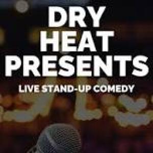 Featured image for Comedy! Dry Heat Presents.