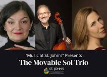 Featured image for "Music at St. John's" Presents the Movable Sol Trio.