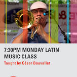 Featured image for (Oct 7 - Nov 25) 7:30pm Monday Latin Music Class.